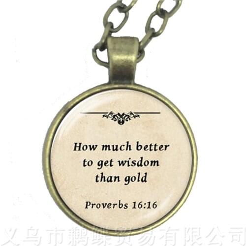 How much better to get wisdom than gold Glass Choker Necklace Gift For Lover Friends Motivating People Famous Aphorism