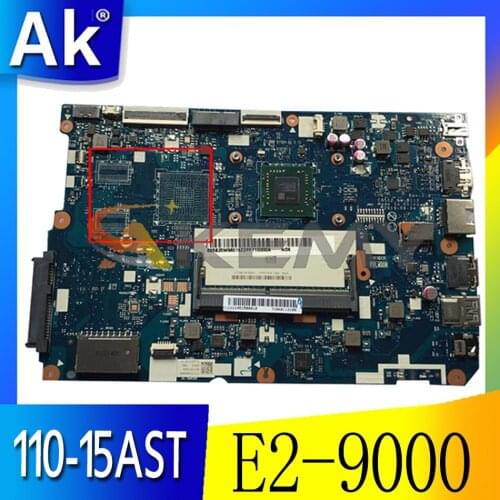 Akemy For Lenovo 110-15AST CG512 nm-b112 Laptop Motherboard CPU E2-9000 Integrated Graphics Card 100% Test OK
