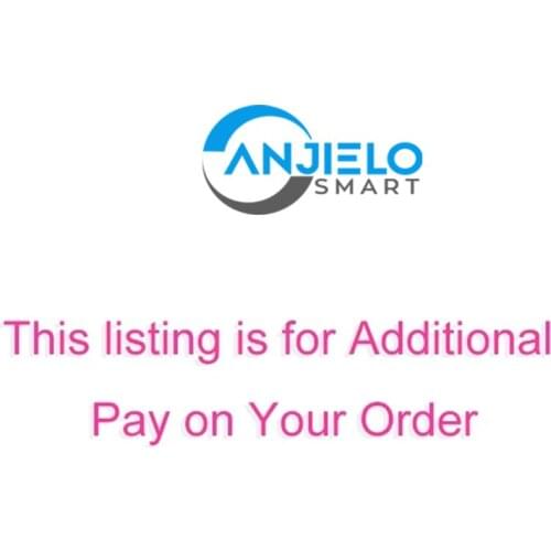 AnjieloSmart Additional pay on your order
