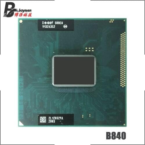 Intel Celeron B840 SR0EN 1.8 GHz Dual-Core Dual-Thread CPU Processor 2M 35W Socket G2 / rPGA988B