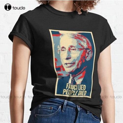 Fauci Liar Lied Vintage Retro Sarcastic Funny Republican Fauci Lied People Died Classic T-Shirt Women men daddy shirt Unisex