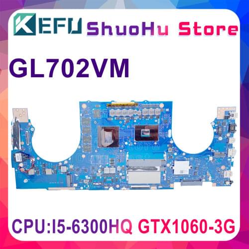 GL702VM For ASUS GL702VML GL702VMK GL702VML GL702VSK notebook Motherboard CPU i7 6700HQ GTX1060M 6GB DDR4 100% Test work