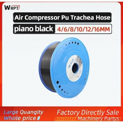 Piano black high pressure trachea 4/6/8/10/12/16MM compressor pu trachea hose explosion-proof air pump trachea woodworking