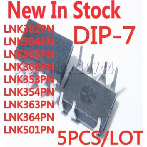 5PCS/LOT LNK302P LNK302PN LNK304PN LNK305PN LNK306PN LNK353PN LNK354PN LNK363PN LNK364PN LNK364P LNK501P LNK501PN DIP-7 NEW