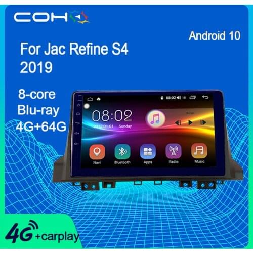 COHO For Jac Refine S4 2019 Car Multimedia Player Gps Navigation Dvd Stereo Autoradio Android 10.0 Octa Core 6+128G