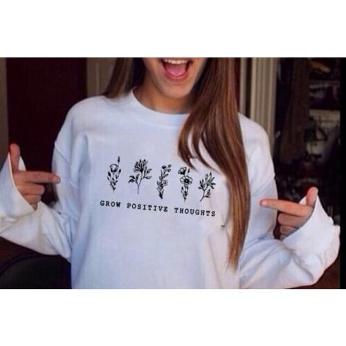 Grow Positive Thoughts Women White Sweatshirt Pullovers Brushed Comfortable Clothes Aesthetic Plant Flowers Vintage Ladies Tops