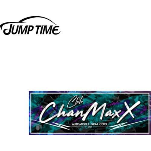 Jump Time 13 x 4cm For Chanmaxx Club Funny Slap JDM Car Stickers Waterproof Windshield Bumper Laptop Auto Decals Sticker