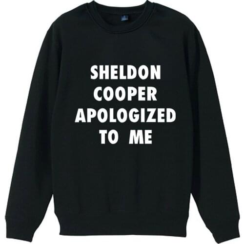 Girl Woman Women Crew Neck Sweatshirt TBBT Sheldon Cooper Apologize To Me Teenager Pullover Fleece ZIIART