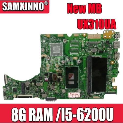 Akemy laptop Motherboard For ASUS UX310UQK UX310UA UX310UAK UX310UQ UX310UV UX310U RX310U Mainboard 8G RAM /I5-6200U