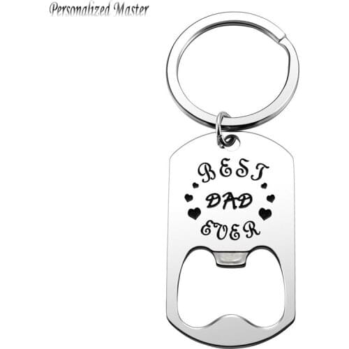 Personalized Master Engraved "BEST DAD EVER" Bottle Opener Keychain Keyring Customized Sentence Key Chains Baptism birthday gift