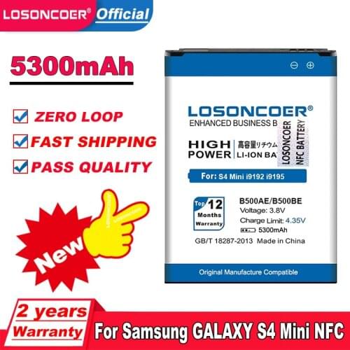 LOSONCOER 5300mAh B500AE B500BE NFC Battery For Samsung S4 Mini NFC Mini S4 S4mini I9190 I9192 I9195 I9198 Cell Phone Battery