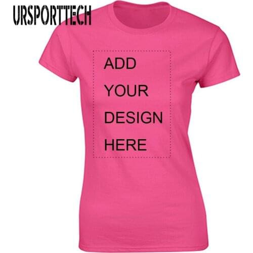 URSPORTTECH Customized T shirt Women Female Print Your Own Design High Quality Tops Tees Send Out In 3 Days Plus Size S-XL