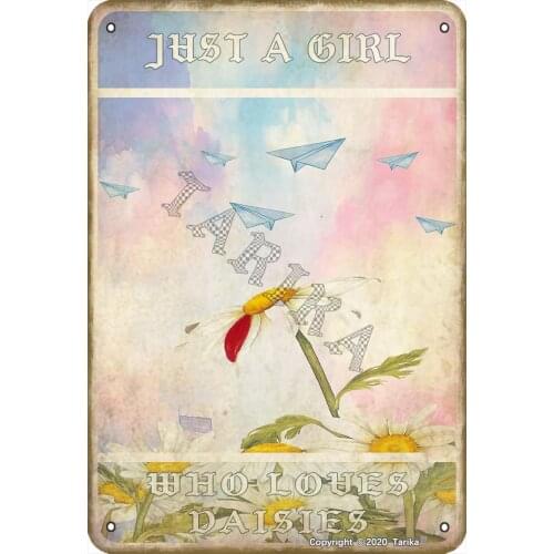 Just A Girl Who Loves Daisies for Home,Bedroom,Farmhouse,Living Room,Garden,Kitchen,Outdoor,Club Metal Vintage Tin Sign W