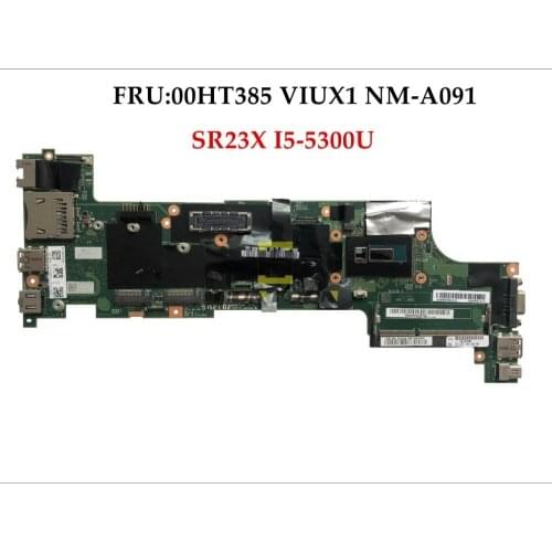 High quality Brand New FRU:00HT385 for Lenovo Thinkpad X250 Laptop Mainboard VIUX1 NM-A091 SR23X I5-5300U DDR3L Fully Tested