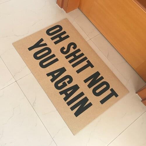 Funny Doormat Entrance Floor Mat Oh Shit Not You Again Mat Home and Office Rubber Door Mats Outdoor Welcome Mats for Front Door