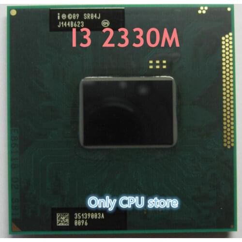 Free shipping Laptop CPU i3-2330M ( 3M Cache, 2.2Ghz, i3 2330M , SR04J ) PGA988 ,TDP 35W, Compatible HM65 HM67 QM67