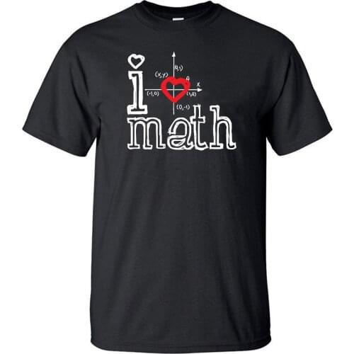 I Love Math Tshirt Men T Shirt Funny Science Mathematics Tshirts Summer Cotton Short Sleeve Black White Loose T-Shirt Tops Tees