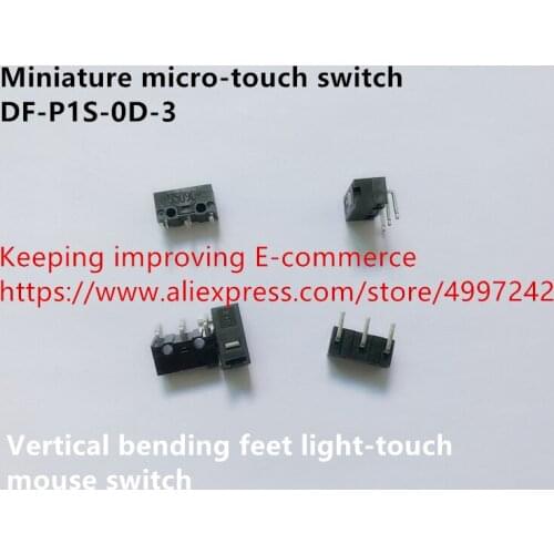 Original new 100% miniature micro-touch switch DF-P1S-0D-3 vertical bending feet light-touch mouse switch