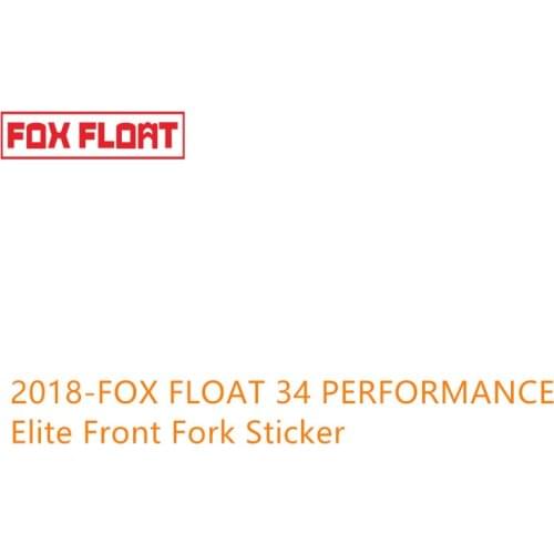 2018-Fox Float 34 PERFORMANCE Elite Front Fork Sticker Bicycle Accessories MTB Bbike Fork Decal