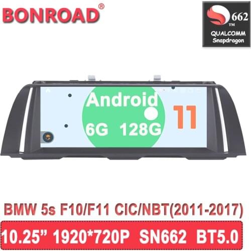 Android11 Snapdragon 662 8Core 6G 128G Car Multimedia Player for BMW 5 Series 520i F10 F11 (2011-2016) CIC/NBT BT5.0 Wi-Fi Radio