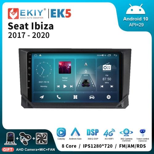 EKIY Car Radio Multimedia Video Player For SEAT Ibiza 2017 2018 2019 2020 Android 10.0 Navigation GPS 1280*720P IPS Auto Carplay
