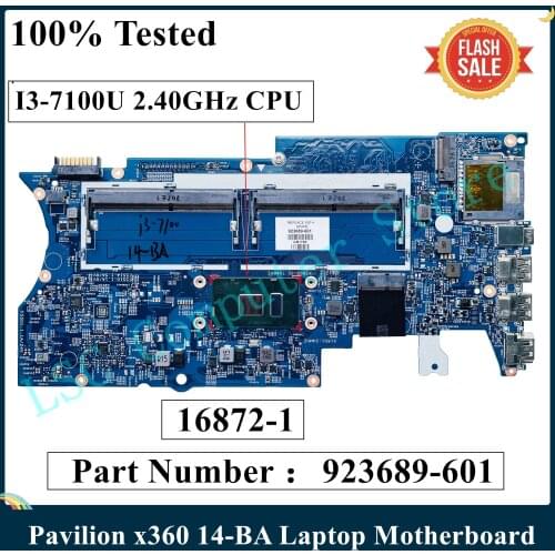 LSC For HP Pavilion X360 14-BA Laptop Motherboard DDR4 I3-7100U 2.40GHz CPU 923689-601 16872-1 448.0C203.0011 100% Tested
