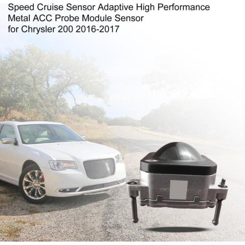 Speed Cruise Sensor Adaptive High Performance Metal 68266956AB ACC Probe Module Sensor for Chrysler 200 2016-2017