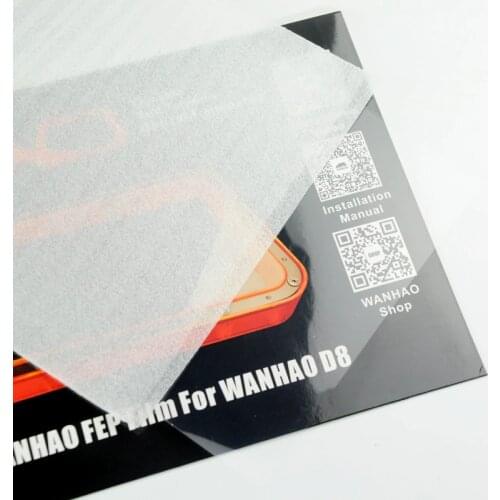 WANHAO D8 FEP film 0.15mm*200mm*270mm with card board packing