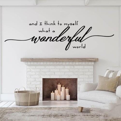 And I Think to Myself What a Wonderful World Wall Sticker Entryway Living Room Family House Quote Wall Decal Bedroom Vinyl Decor