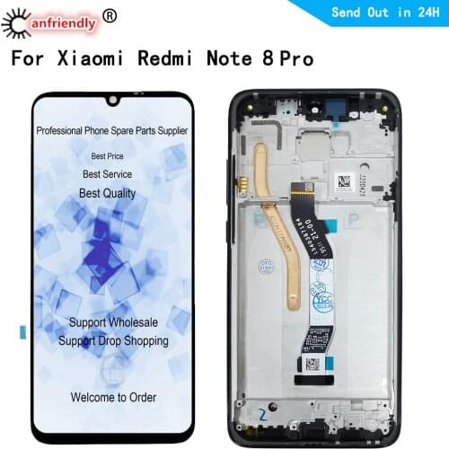 For Xiaomi Redmi Note 8 Pro 2015105 M1906G7I M1906G7G LCD Display Screen+Touch Digitizer Assembly with frame For Note8Pro
