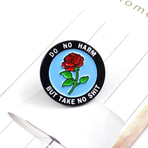 DO NO HARM BUT TAKE NO SHXT Round Rose Badge Brooch Good Friends Couple Romantic Pin Knitting Backpack Accessories