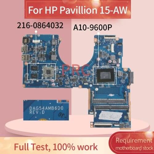 DAG54AMB6D0 For HP Pavillion 15-AW 15-AU A10-9600P Notebook Mainboard AM960P 216-0864032 DDR4 Laptop Motherboard