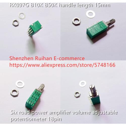 Original new 100% RK097G B10K B50K handle length 15mm six road power amplifier volume adjustable potentiometer 18pin (SWITCH)