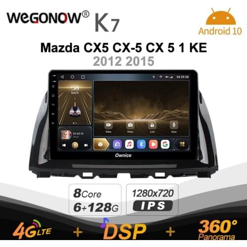 K7 Ownice 2 Din Android 10.0 Car Multimedia radio for Mazda CX5 CX-5 CX 5 1 KE 2012 2015 With 8 Core A75*2+A55*6 SPDIF 6G 128G