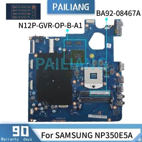 PAILIANG Laptop motherboard For SAMSUNG NP350E5A Mainboard BA92-08467A BA41-01763A N12P-GVR-OP-B-A1 HM65 DDR3 tesed