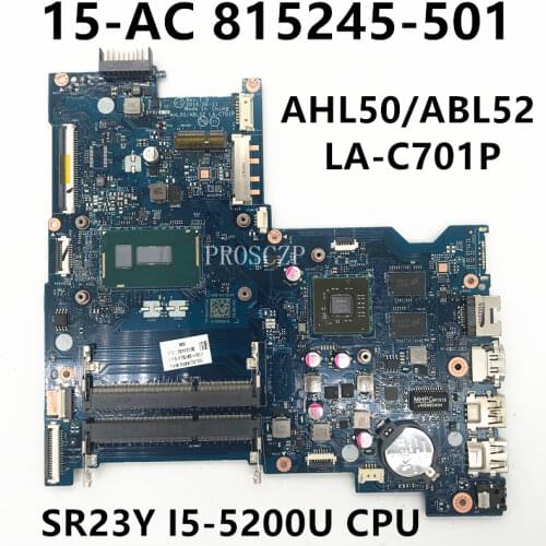 Free shipping For 15-AC 15-AC106TX Laptop motherboard 815245-501 AHL50/ABL52 LA-C701P With SR23Y I5-5200U CPU working well