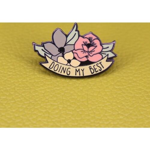 Women Girl Feminist Flower Brooch Doing my Best Enamel Pin charm banner decor