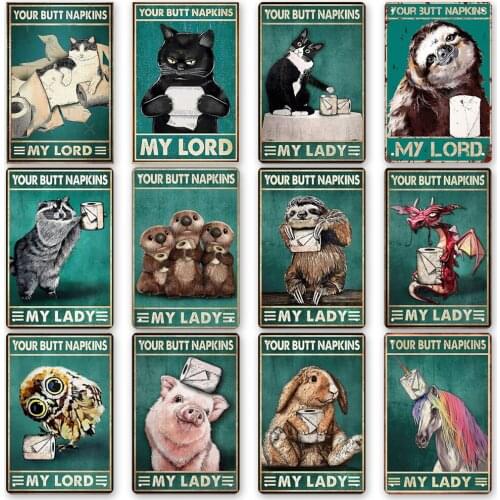 Wall Meal Poster Animal Anime Tin Signs Vintage Your Butt Napkins My Lord/Lady Iron Decor Plaque Cat Dog Pig Posters for Toilet