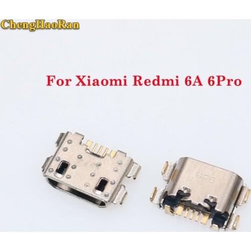 ChengHaoRan for Xiaomi Redmi 6A 6 pro micro usb jack connector charging port Dock Plug Jack Mobile Phone Interface