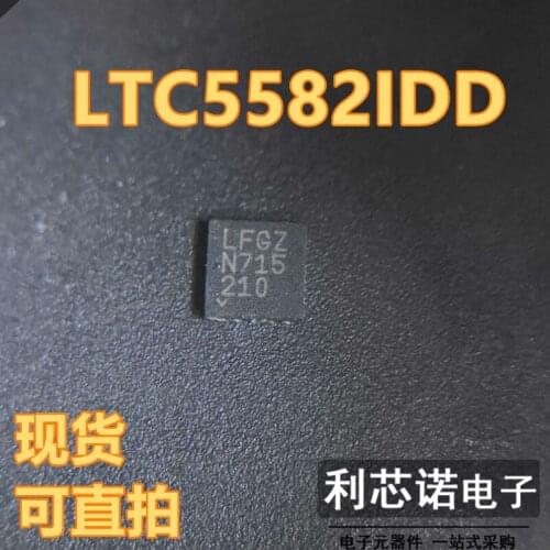 100% New&original In Stock LTC5582IDD Marking:LFGZ LTC5582IDD#TRPBF DFN-10 BOM List