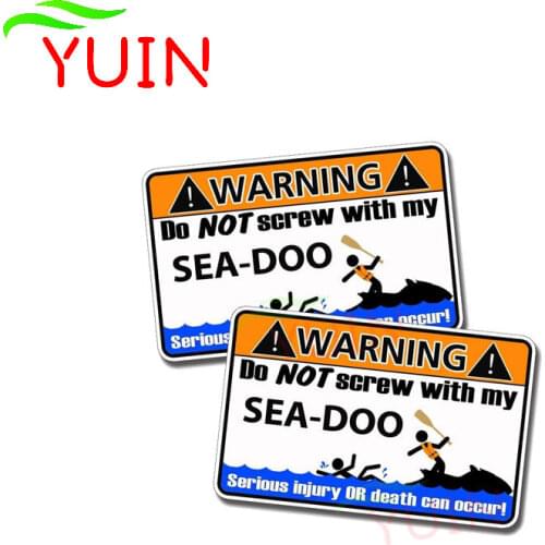2 X 11*7cm DO NOT SCREW WITHE MY SEA DOO Funny Car Sticker Warning Decal PVC Body Decoration Auto Parts Waterproof Decals