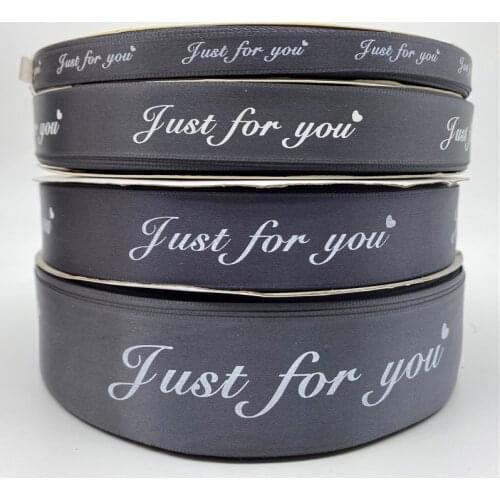 10/20/25/38mm 5yards Grey Printed Just For You Polyester Ribbon Handmade Romantic Gift Packaging Belt For Wedding Decorations