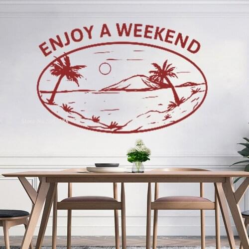 Enjoy A Weekend Wall Stickers for Living Room Sunshine Home Decoration Support Color Customization Environmental Protection Z168