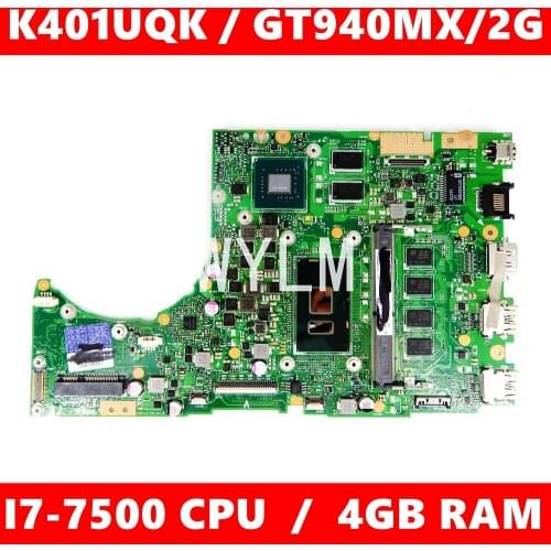 K401UQK MAIN_BD._4G/I7-7500U/AS 940MX/V2G Mainboard For ASUS K401U K401U A401U K401UQ K401UQK Laptop Motherboard 100% Tested