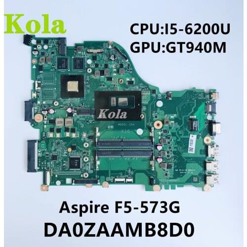 For Acer Aspire F5-573G E5-575G DA0ZAAMB8D0 REV:D ZAA X16 NBGDH11001 NBGDH11002 With I5-6200U 940M 2GB Motherboard 100% test ok
