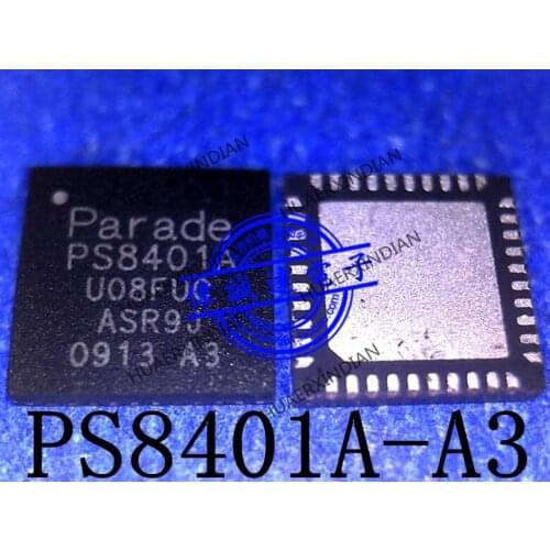 1Pieces New Original PS8401ATQFN40GTR2-A4 PS8401A-A3 PS8401A-A4 QFN40 In Stock Real Picture