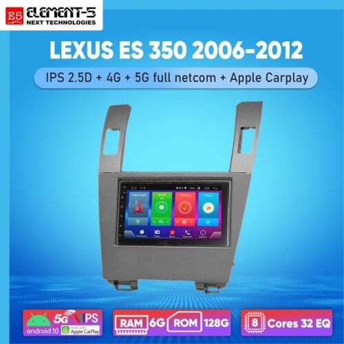 ELEMENT-5 7" 6G+128G Android 10 4G WIFI RDS DSP Car Radio Multimedia Video Player For LEXUS ES 350 2006-2012 Navigation
