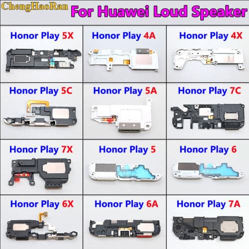 ChengHaoRan Loud Speaker Buzzer Ringer Loudspeaker Replacement Parts For Huawei Honor play 4A 4X 5 5A 5C 5X 6 6A 6X 7A 7C 7X