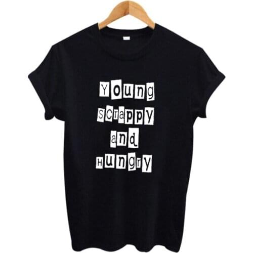 Tees Young Scrappy and Hungry Funny T Shirts Graphic Tees Women Saying Punk Rock Clothing Summer T-shirt