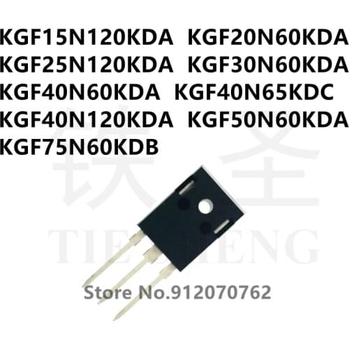 10PCS KGF15N120KDA KGF20N60KDA KGF25N120KDA KGF30N60KDA KGF40N60KDA KGF40N65KDC KGF40N120KDA KGF50N60KDA KGF75N60KDB TO-247